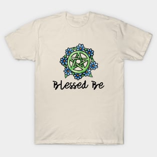 Blessed Be T-Shirt